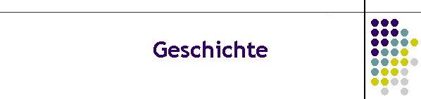 Geschichte